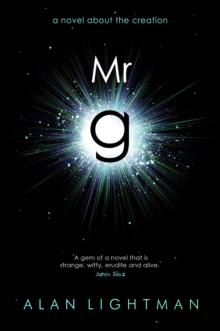 Mr g : A Novel About the Creation