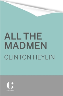 All the Madmen : Barrett, Bowie, Drake, the Floyd, the Kinks, the Who and the Journey to the Dark Side of English Rock, Paperback Book All the Madmen : Barrett, Bowie, Drake, the Floyd, the Kinks, the Who and the Journey to the Dark Side of English Rock, Paperback Book