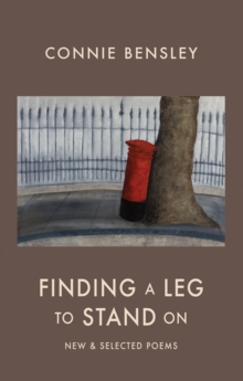 Finding a Leg to Stand On : New & Selected Poems