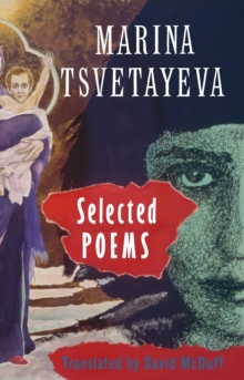 Selected Poems : Marina Tsvetaeva