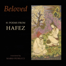 Beloved : 81 poems from Hafez