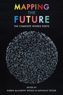 Mapping the Future : The Complete Works