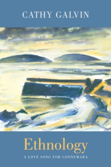 Ethnology : a love song for Connemara