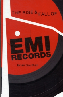 Rise and Fall of EMI Records, The, Paperback Book Rise and Fall of EMI Records, The, Paperback Book