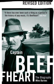 Captain Beefheart : The Biography, Paperback Book Captain Beefheart : The Biography, Paperback Book