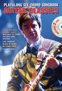 Playalong Six Chord Songbook : Guitar Classics, Paperback / softback Book Playalong Six Chord Songbook : Guitar Classics, Paperback / softback Book