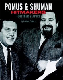 Pomus & Shuman : Hitmakers: Together & Apart