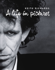 Keith Richards : A Life in Pictures, Paperback Book Keith Richards : A Life in Pictures, Paperback Book