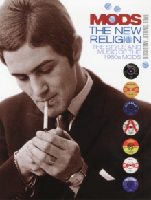 Mods: The New Religion, Hardback Book Mods: The New Religion, Hardback Book