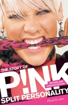 Split Personality : The Story of Pink, Paperback Book Split Personality : The Story of Pink, Paperback Book