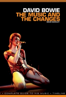 David Bowie: The Music and the Changes : Complete Guide to the Music of, Paperback Book David Bowie: The Music and the Changes : Complete Guide to the Music of, Paperback Book