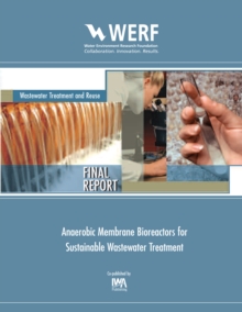 Anaerobic Membrane Bioreactors for Sustainable Wastewater Treatment