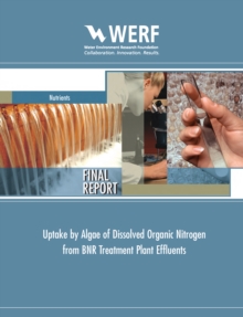 Uptake by Algae of Dissolved Organic Nitrogen from BNR Treatment Plant Effluents