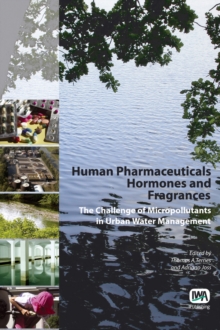 Human Pharmaceuticals, Hormones and Fragrances