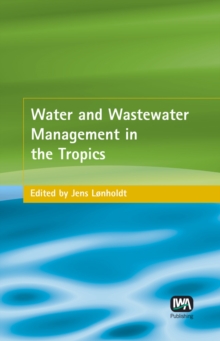 Water and Wastewater Management in the Tropics