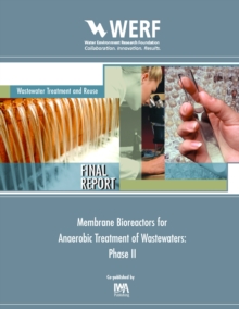 Membrane Bioreactors for Anaerobic Treatment of Wastewaters (Phase II)