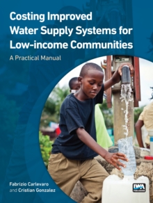 Costing Improved Water Supply Systems for Low-income Communities : A Practical Manual