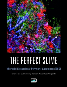 The Perfect Slime : Microbial Extracellular Polymeric Substances (EPS)