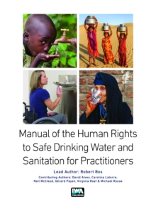 Manual on the Human Rights to Safe Drinking Water and Sanitation for Practitioners