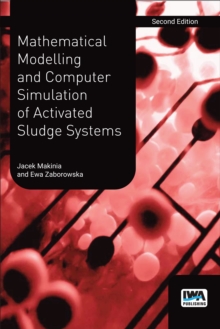 Mathematical Modelling and Computer Simulation of Activated Sludge Systems