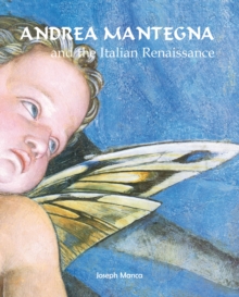 Andrea Mantegna and the Italian Renaissance