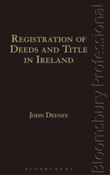 Registration of Deeds and Title in Ireland, Hardback Book Registration of Deeds and Title in Ireland, Hardback Book