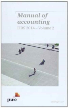 MANUAL OF ACCOUNTING IFRS 2014, Paperback Book MANUAL OF ACCOUNTING IFRS 2014, Paperback Book