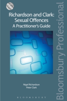 Richardson and Clark: Sexual Offences A Practitioner's Guide