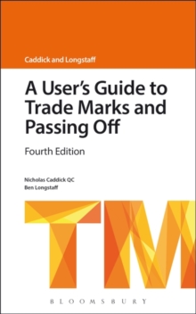 A User's Guide to Trade Marks and Passing Off, Paperback / softback Book A User's Guide to Trade Marks and Passing Off, Paperback / softback Book