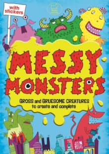 Messy Monsters, Paperback Book Messy Monsters, Paperback Book