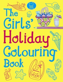 The Girls' Holiday Colouring Book, Paperback Book The Girls' Holiday Colouring Book, Paperback Book