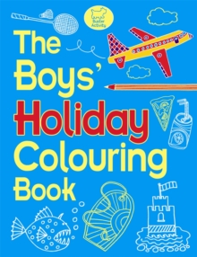 The Boys' Holiday Colouring Book, Paperback Book The Boys' Holiday Colouring Book, Paperback Book