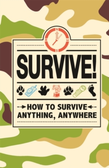 Survive!, Hardback Book Survive!, Hardback Book