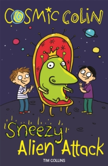 Sneezy Alien Attack : Cosmic Colin