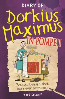 Diary of Dorkius Maximus in Pompeii, Paperback Book Diary of Dorkius Maximus in Pompeii, Paperback Book