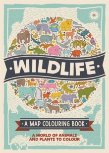 Wildlife: A Map Colouring Book, Paperback Book Wildlife: A Map Colouring Book, Paperback Book