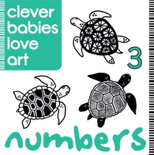 Clever Babies Love Art : Numbers, Board book Book Clever Babies Love Art : Numbers, Board book Book