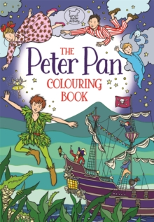 The Peter Pan Colouring Book, Paperback / softback Book The Peter Pan Colouring Book, Paperback / softback Book