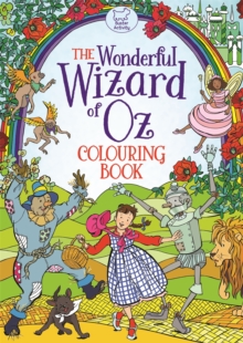 The Wonderful Wizard of Oz Colouring Book, Paperback / softback Book The Wonderful Wizard of Oz Colouring Book, Paperback / softback Book