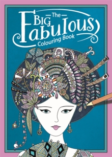 The Big Fabulous Colouring Book, Paperback / softback Book The Big Fabulous Colouring Book, Paperback / softback Book