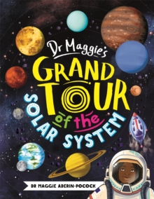 Dr Maggie's Grand Tour Of The Solar System