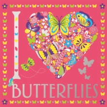 I Heart Butterflies, Paperback / softback Book I Heart Butterflies, Paperback / softback Book