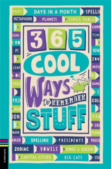 365 Cool Ways To Remember Stuff