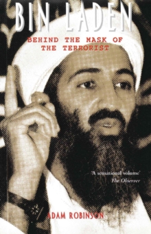 Bin Laden : Behind the Mask of the Terrorist