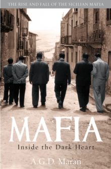 Mafia : Inside the Dark Heart