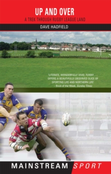 Up and Over : A Trek Through Rugby League Land