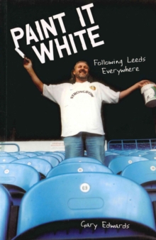 Paint it White : Following Leeds Everywhere