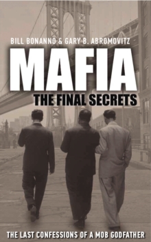 Mafia: The Final Secrets : The Last Confessions of a Mob Godfather, Paperback Book Mafia: The Final Secrets : The Last Confessions of a Mob Godfather, Paperback Book