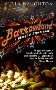 Barrowland : A Glasgow Experience, Hardback Book Barrowland : A Glasgow Experience, Hardback Book