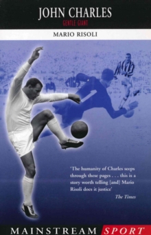 John Charles : Gentle Giant